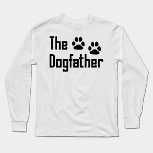 The Dogfather Long Sleeve T-Shirt